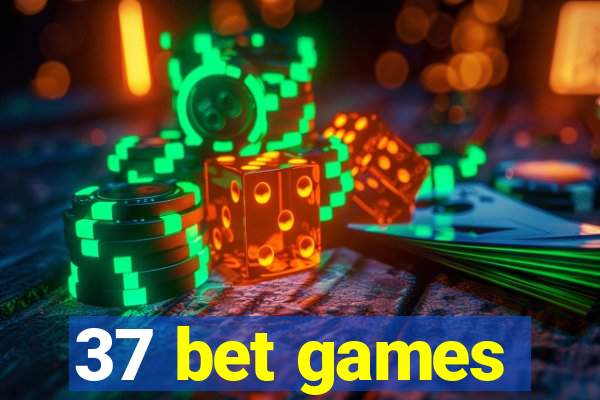 37 bet games